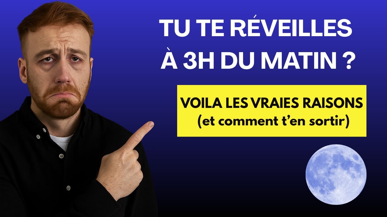 Pourquoi tu te r&eacute;veilles &agrave; 3h du matin ? Voici les vraies causes (et comment y mettre fin)