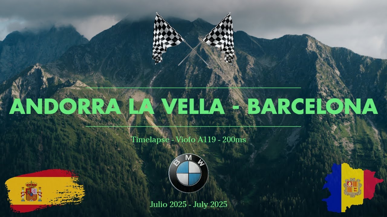 🚗 Ruta Andorra la Vella (🇦🇩) - Barcelona (🇪🇸) PT3️⃣ (Timelapse)