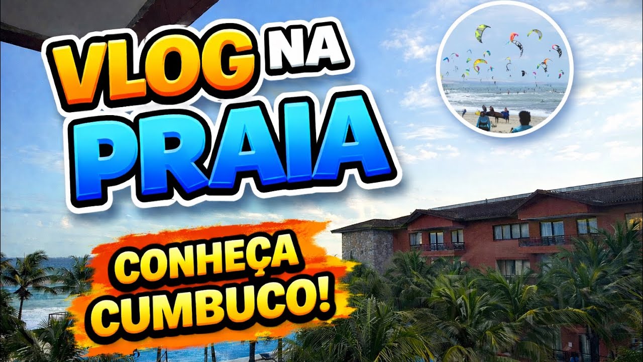 Conheça a praia do Cumbuco- Ceará (NÃO É FORTALEZA)