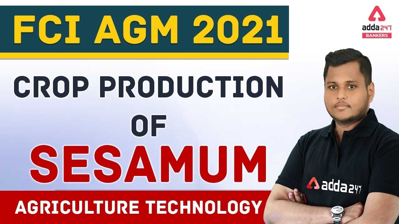 FCI Recruitment 2021 | FCI AGM Agriculture Technology | Crop Production of Sesamum