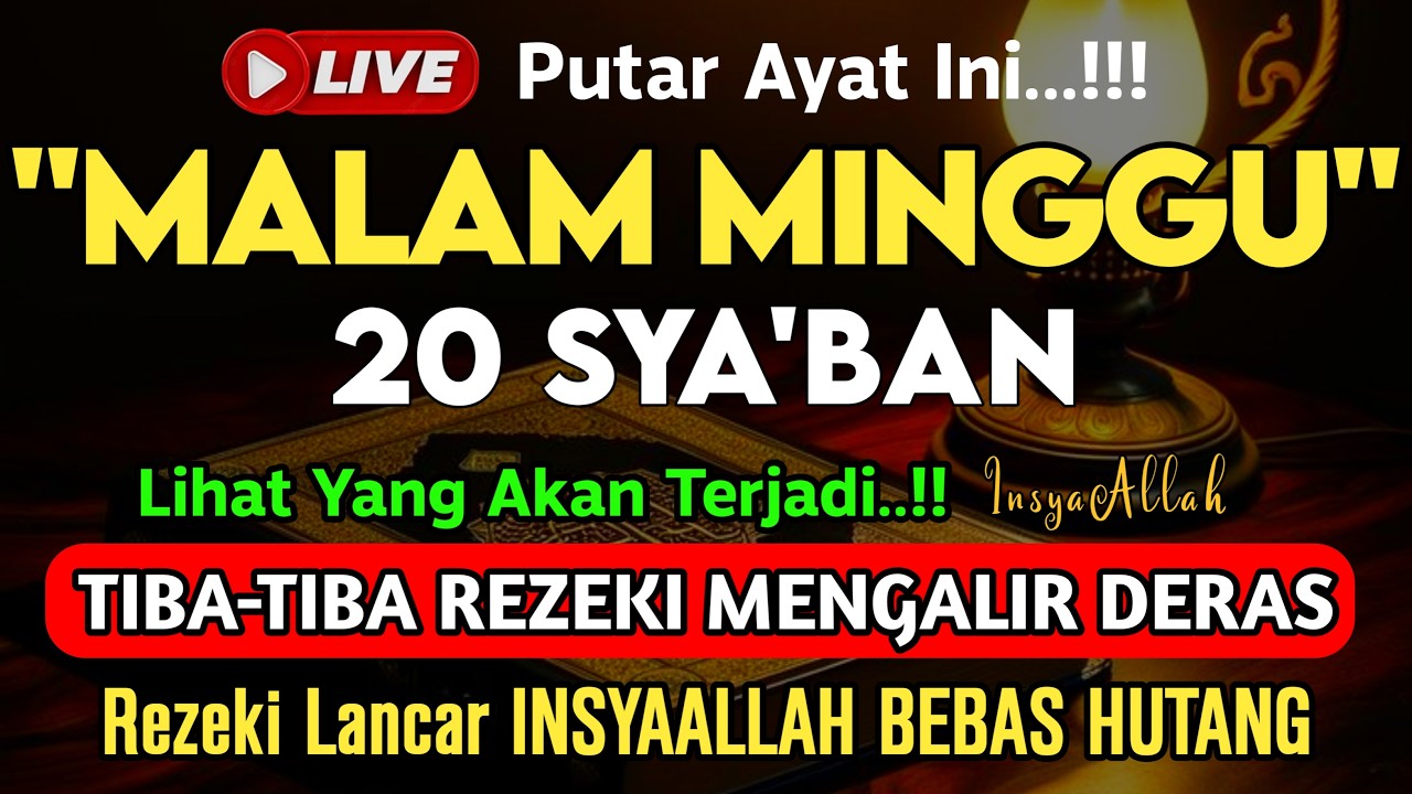 PUTAR DOA MUSTAJAB INI🔴 LANGSUNG DIKABULKAN, REZEKI LANCAR USAHA LANCAR BEBAS HUTANG , AAMIIN