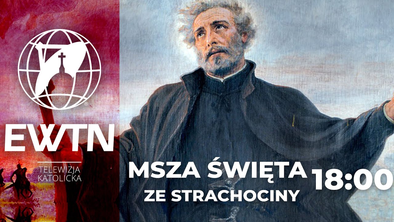 NA ŻYWO | Msza Święta ze Strachociny o 18:00 | EWTN Polska