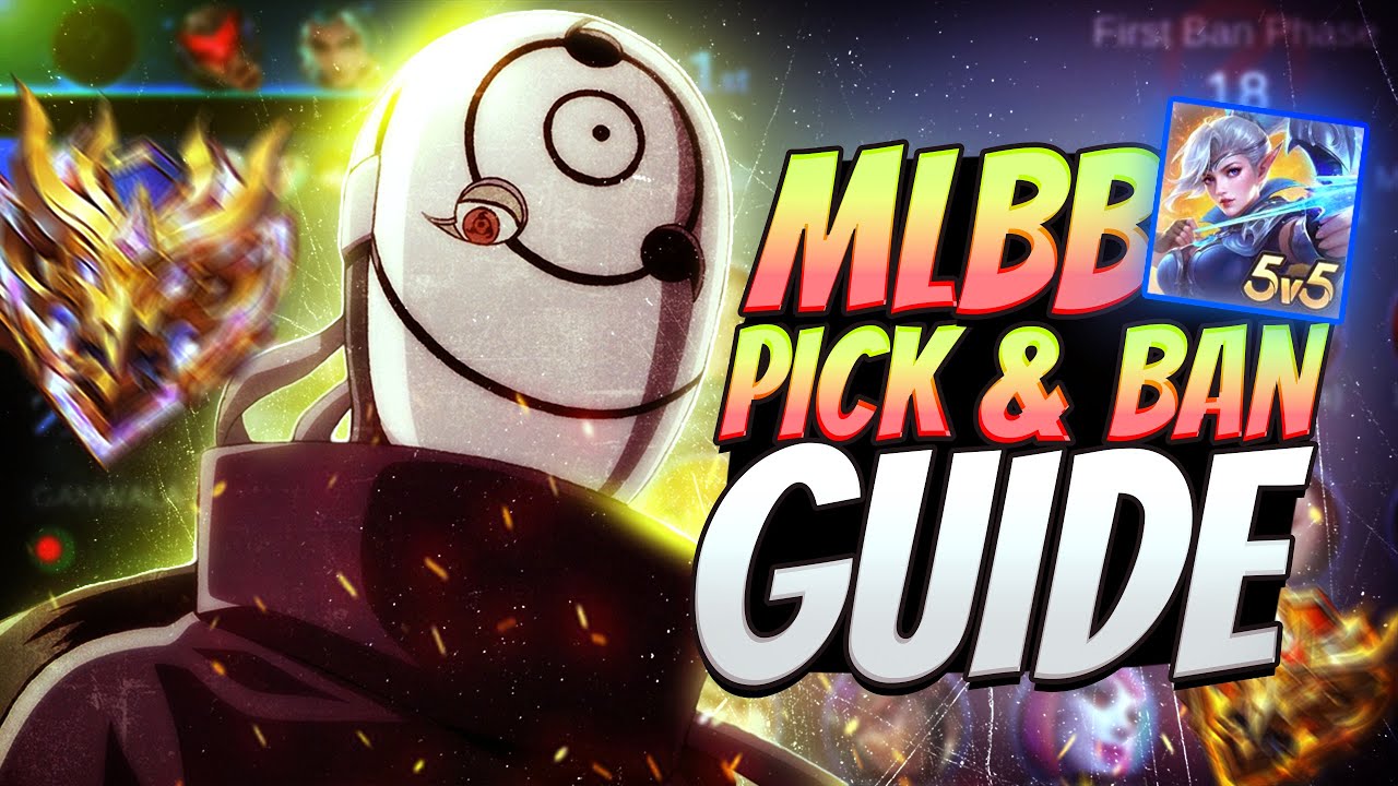 Best Pick And Ban Guide MLBB!