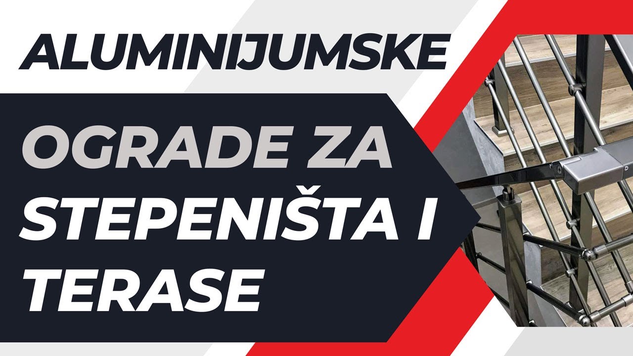 Aluminijumske Ograde za Stepeništa i Terase - Alu Ograde Novi Sad