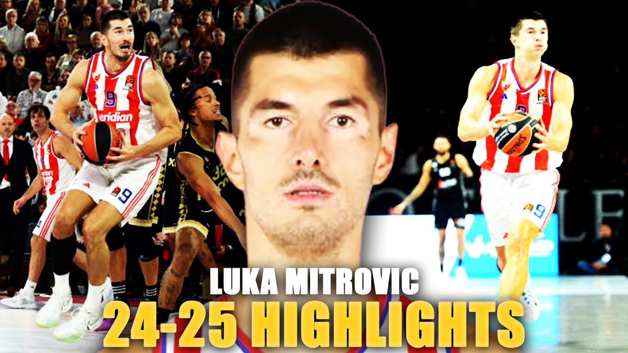 Luka Mitrovic HIGHLIGHTS 24-25 SEASON 🔥 Welcome to CSKA Moscow!
