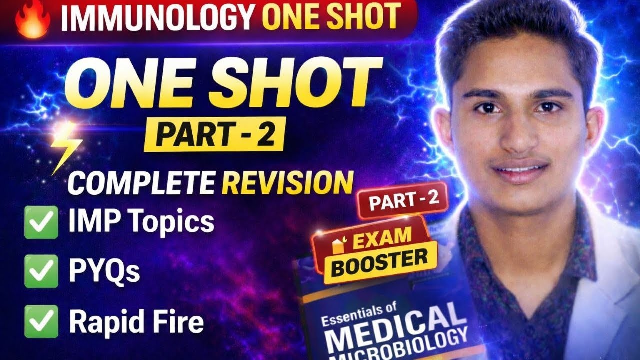 🔥 Immunology & Microbiology One Shot Revision | Part 2 | Complete  Booster for NEET PG, FMGE,  MBBS