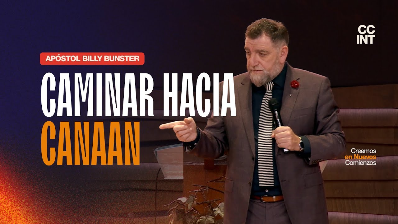 Apóstol Billy Bunster - Caminar Hacia Canaán
