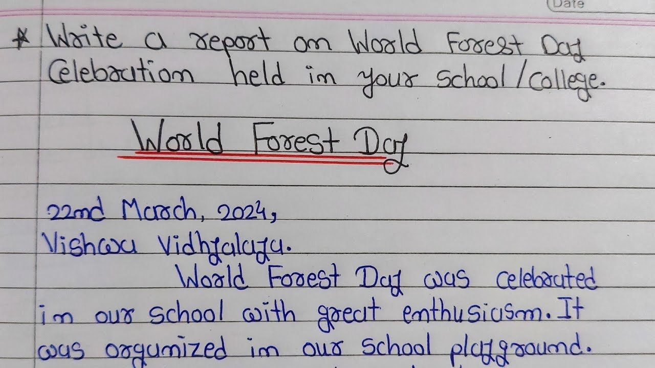 Write a report on World Forest Day held in your school |World Forest Day Report Writing |Writing Hub