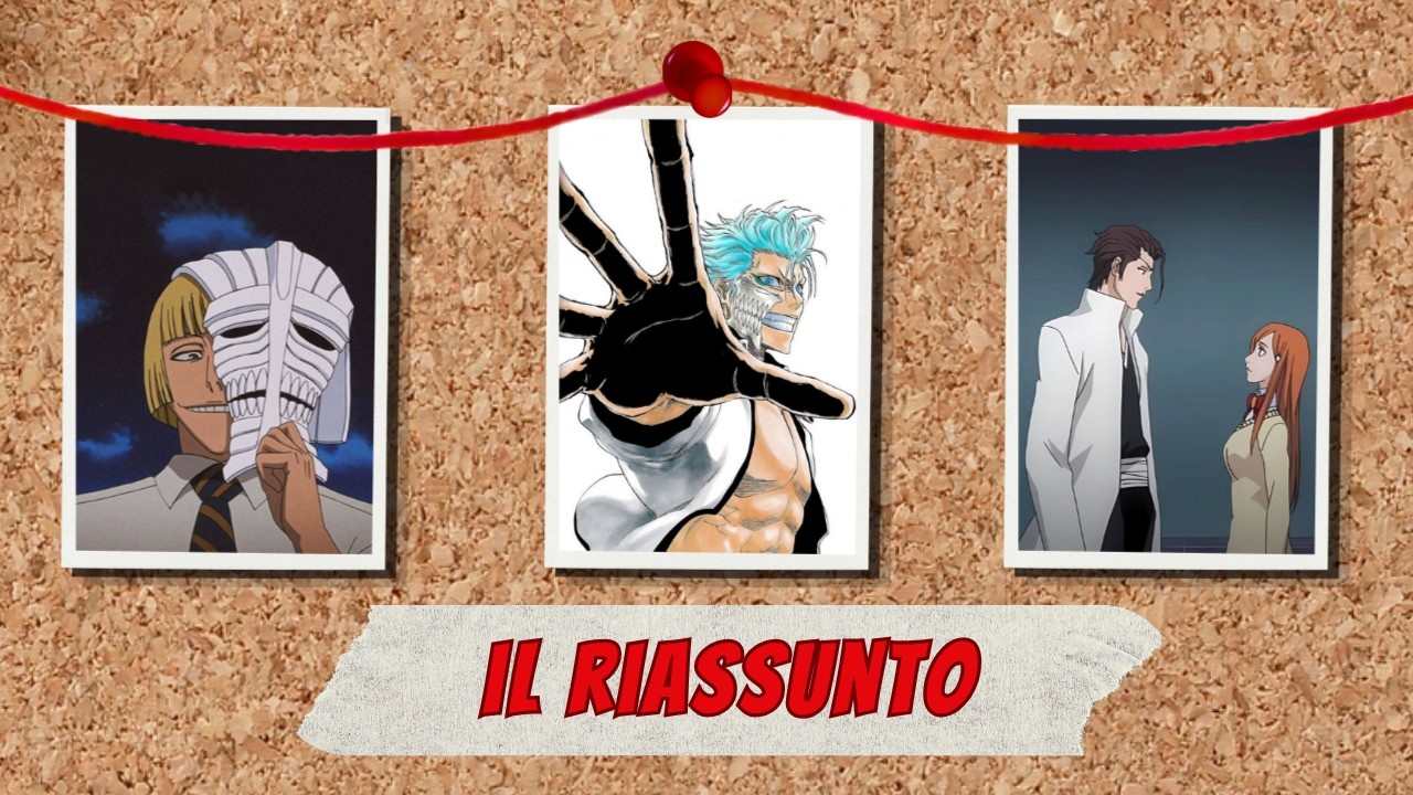 BLEACH IN 10 MINUTI-Saga degli Arrancar parte 1: IL RIASSUNTO