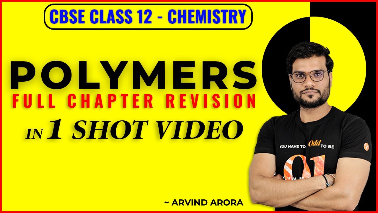 Polymers Chemistry Class 12 one shot | CBSE 12th Board 2020 | Full Chapter Revision | Arvind Arora