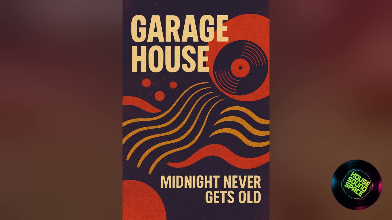 Garage House - Midnight Never Gets Old | Dynamic Club Energy