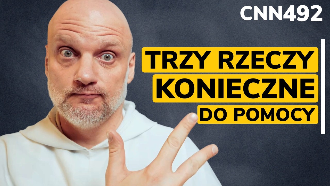 CNN [#492] Te trzy rzeczy są potrzebne aby wyjść z trudnej sytuacji
