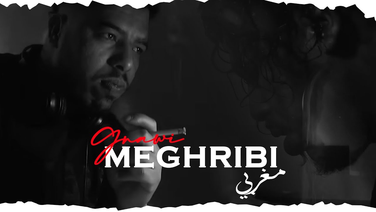 Gnawi - MEGHRIBI |  مغربي  [ OFFICIEL CLIP ]  Prod. Cee-G