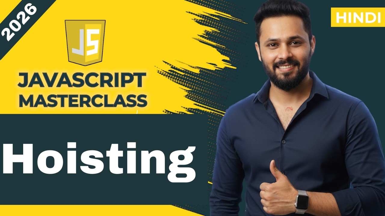 JavaScript Tutorial in Hindi #43 Hoisting Explained | var vs let vs const | Interview Questions