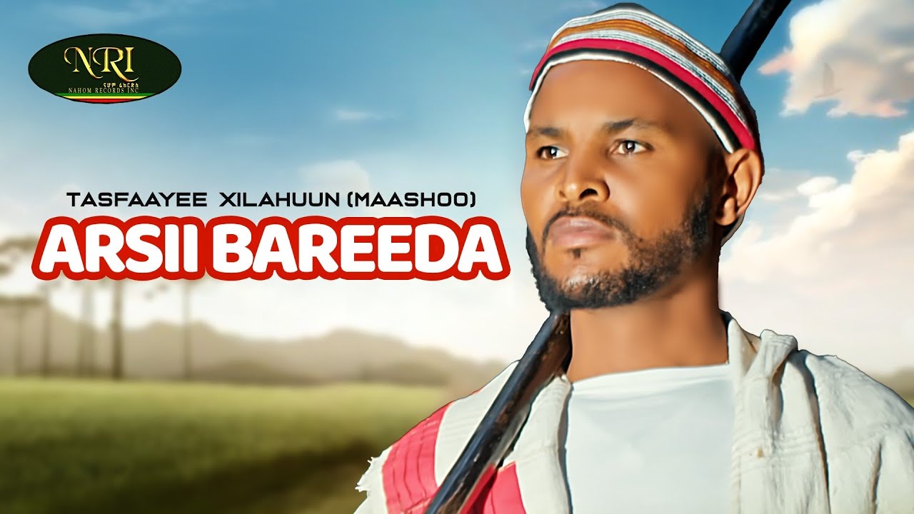 Tesfaye Tilahun [MAASHOO] - ARSII BAREEDA - New Ethiopian Afaan Oromo music 2024 (Official Video)