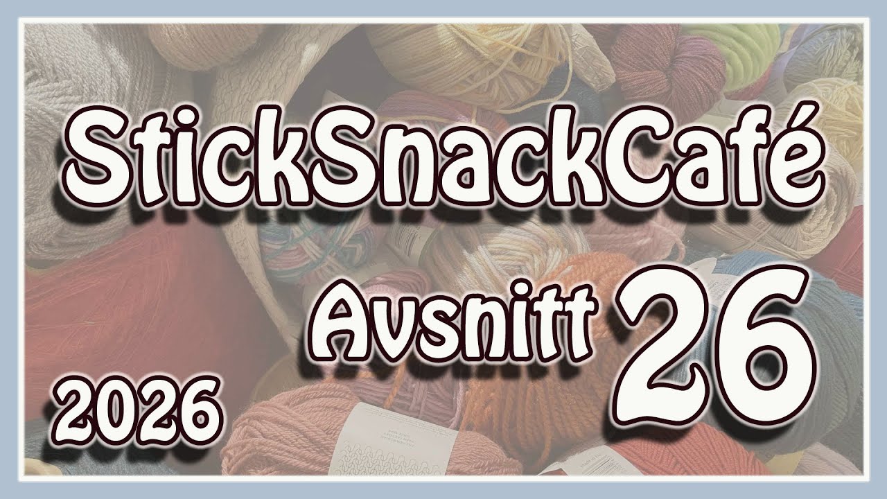 StickSnackCafé - Avsnitt 26, Första för 2026