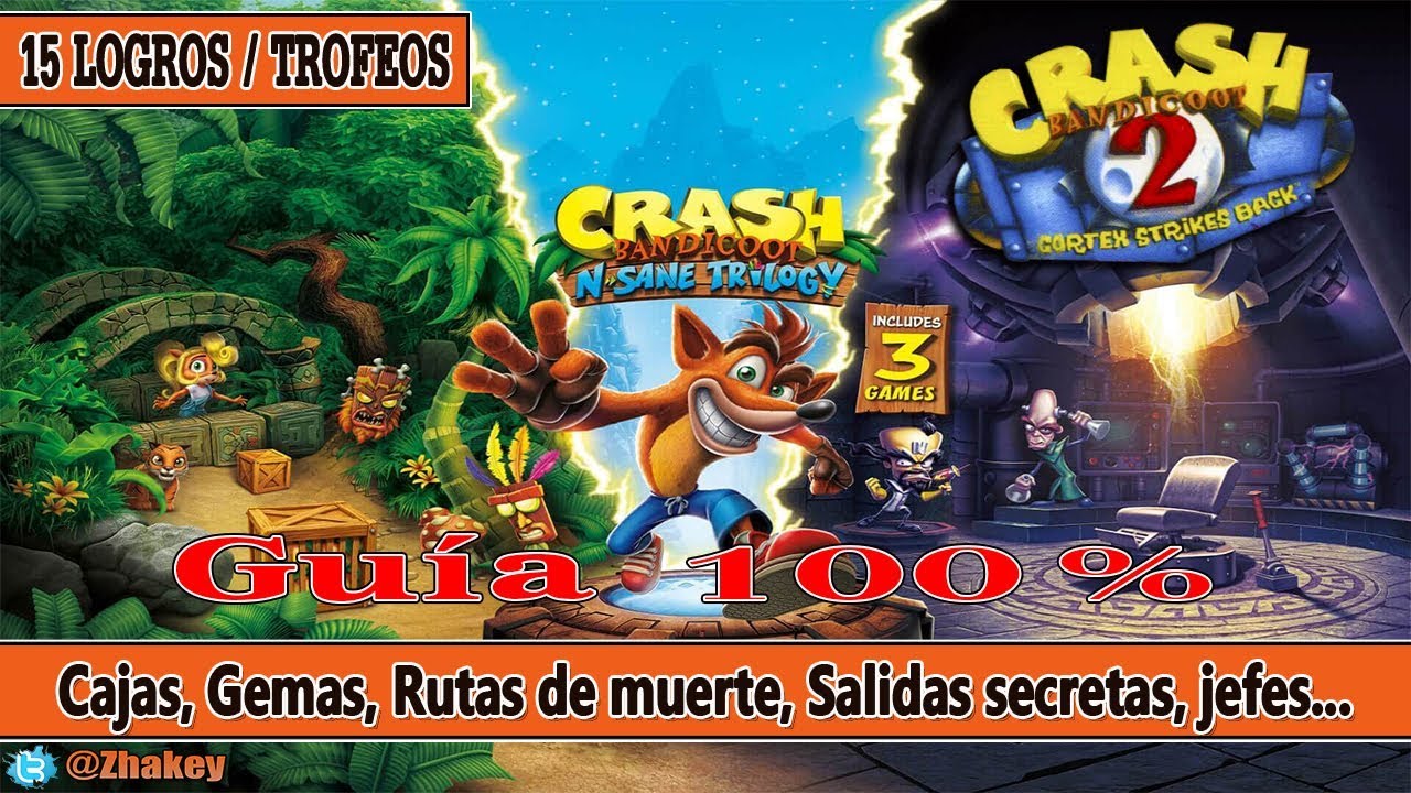 Crash Bandicoot 2: Guía 100% - Gemas, Rutas de muerte, Salidas secretas, jefes, finales.