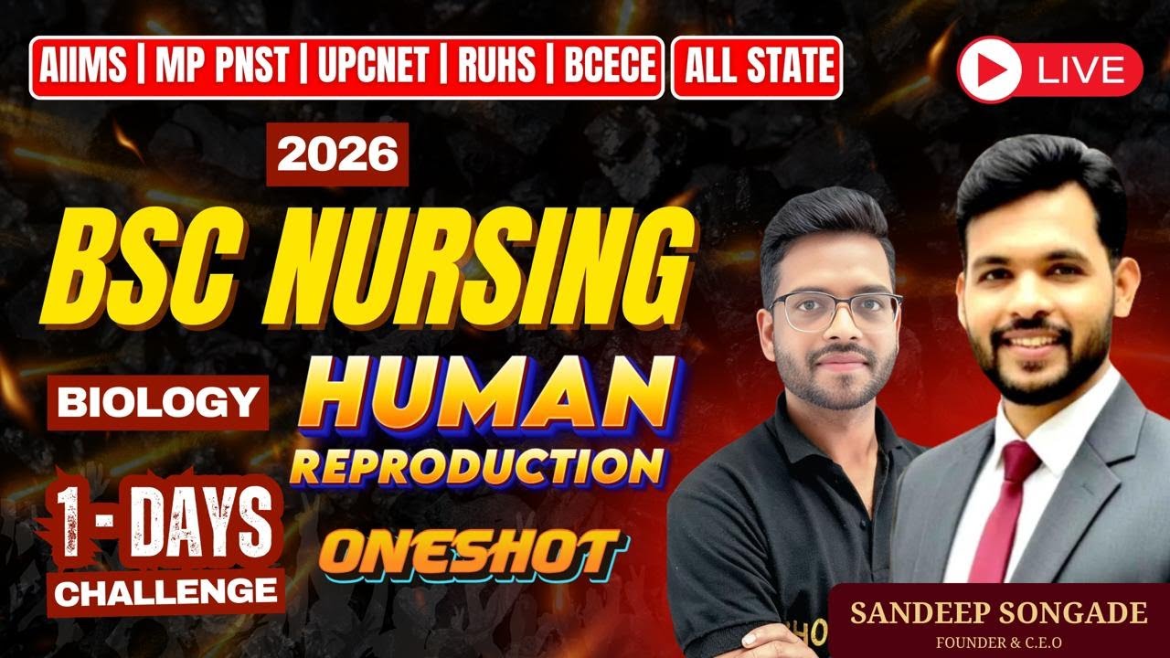 Human Reproduction One-Shot | BSc Nursing 2026 Biology | MP PNST, AIIMS, RUHS