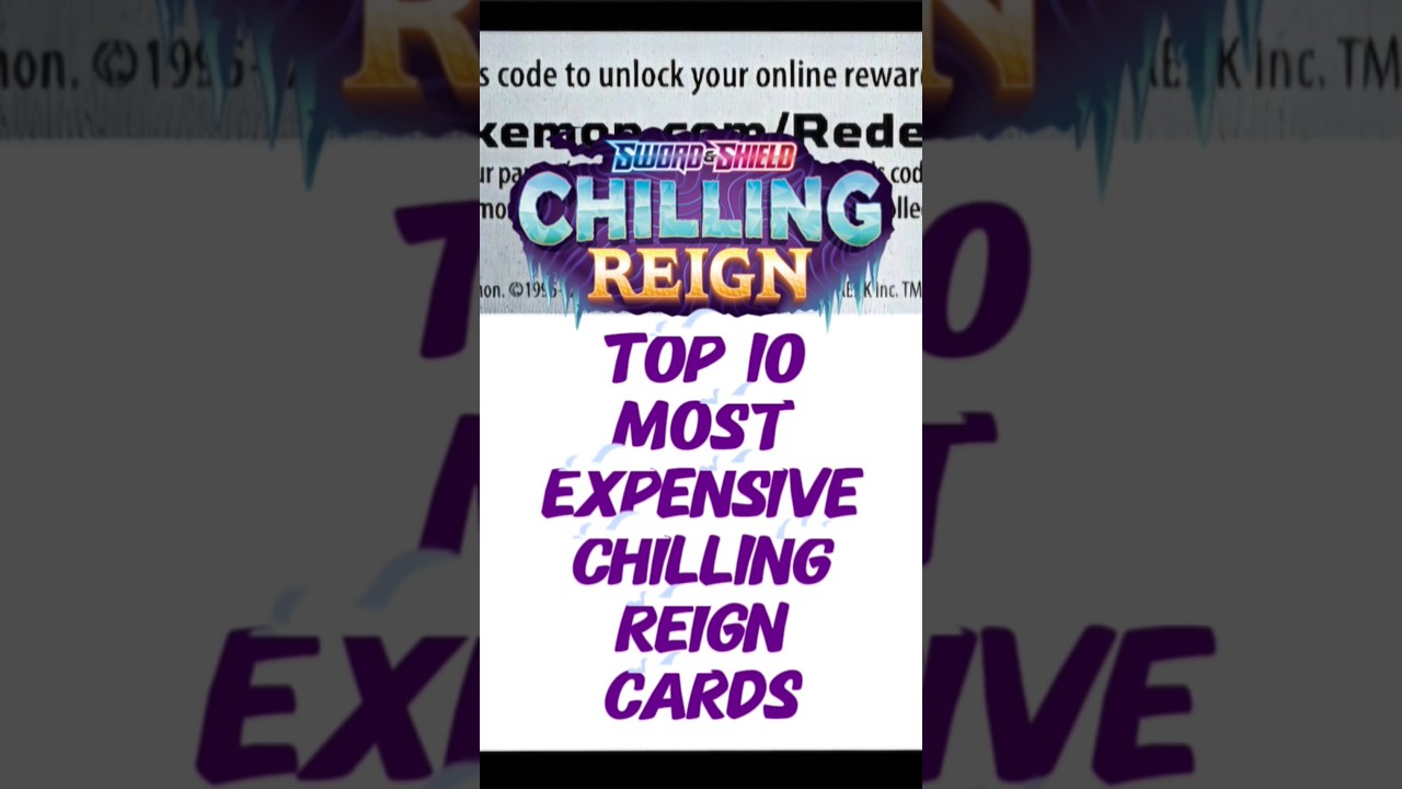 NEW Top 10 Most Expensive Chilling Reign Pok&eacute;mon Cards #pokemoncards #trending #swordandshield #BFTJ