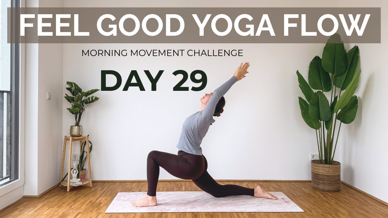 Day 29 – 10 Min Feel Good Yoga Flow | Full Body Morning Yoga