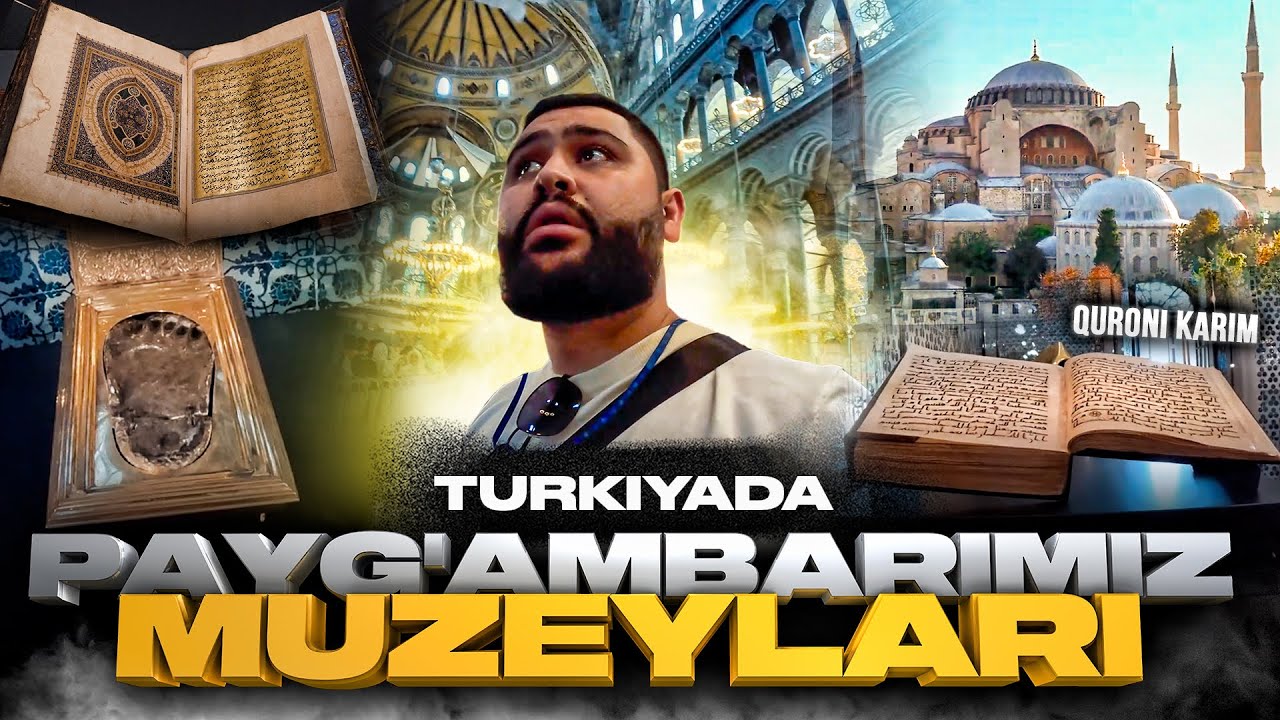 TURKIYADAGI PAYG'AMBARIMIZ MUZEYLARI