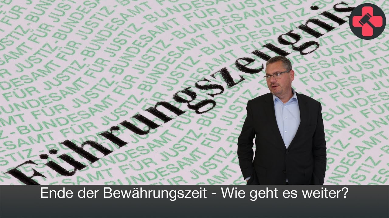 Ende der Bew&auml;hrungszeit - Wie geht es weiter? | EXPERTEHILFT mit Rechtsanwalt Frank Hannig