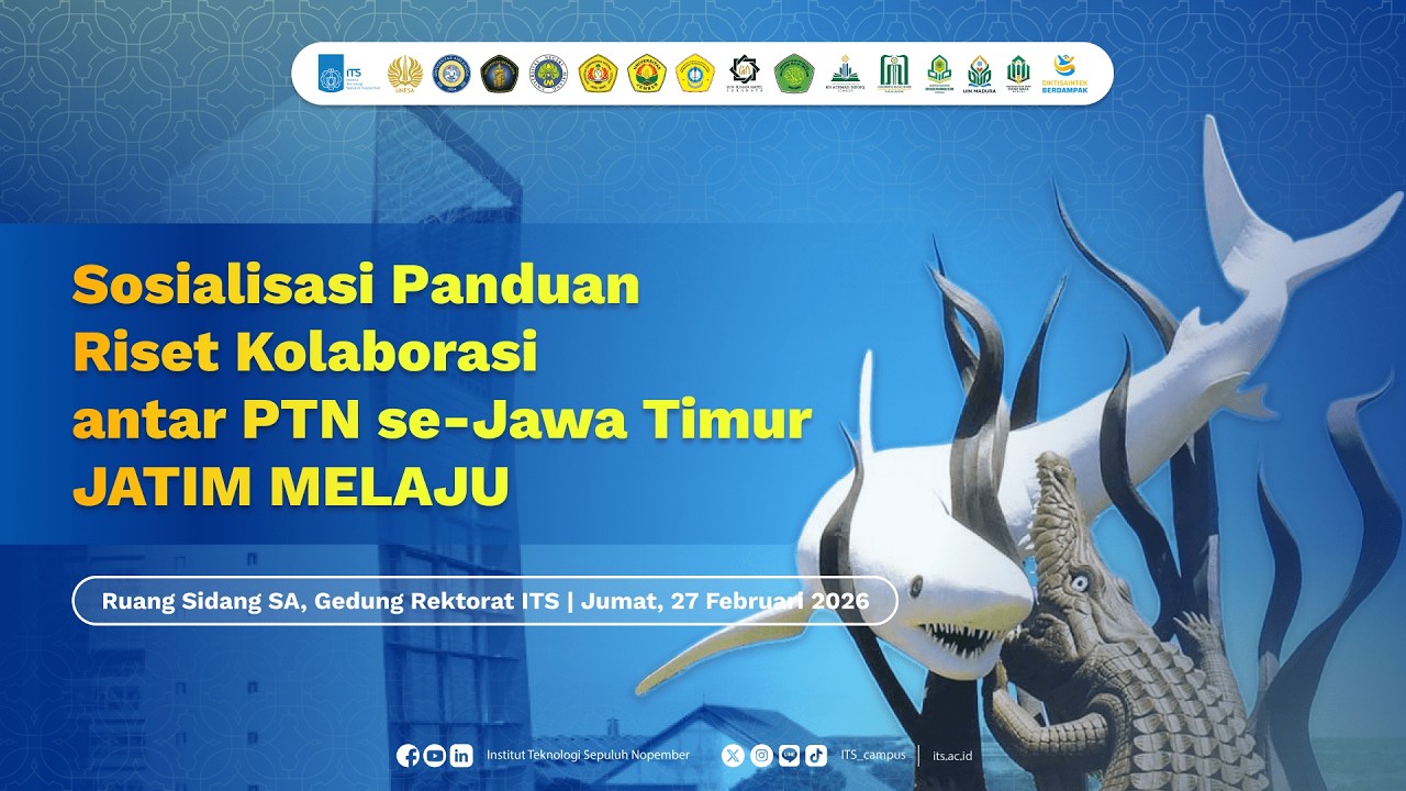 [LIVE] Sosialisasi Panduan Riset Kolaborasi antar PTN se-Jawa Timur (JATIM MELAJU)