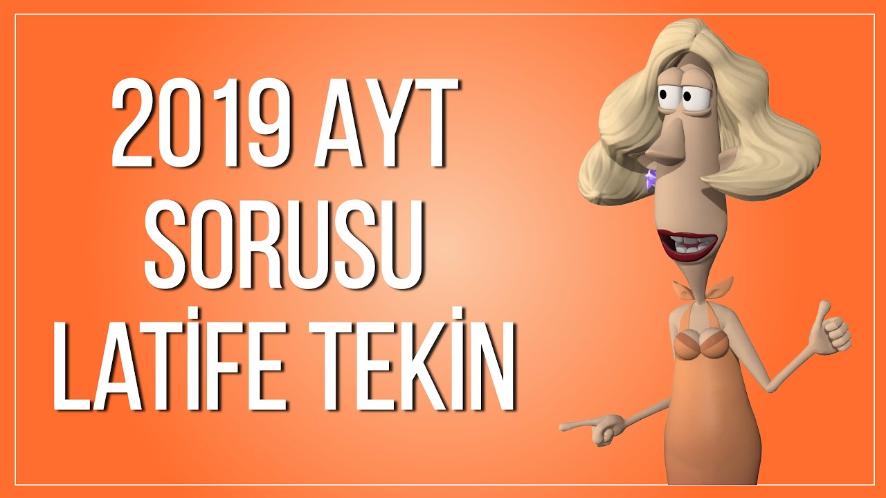 2024 AYT'de Sorulabilir Latife Tekin