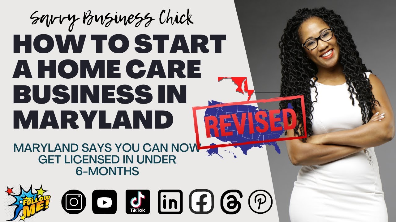 Starting a Home Care Business in Maryland 2024 Updates