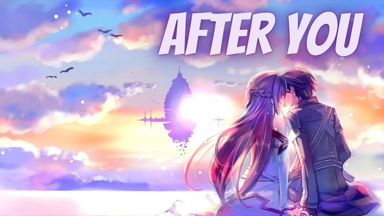 「Nightcore」→ After You - Gryffin, Jason Ross, Calle Lehman