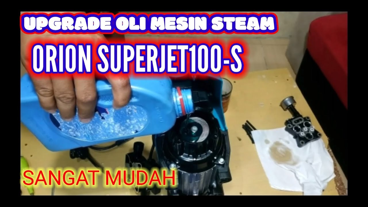 GANTI OLI JET CLEANER ORION SUPERJET100-S [ GAMPANG SEKALI ]