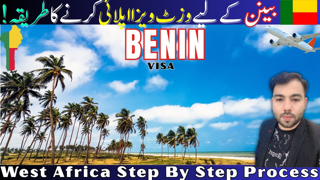 How to Apply for Benin Visit Visa 2026 | Visa Fees, Requirements & Online Application Process