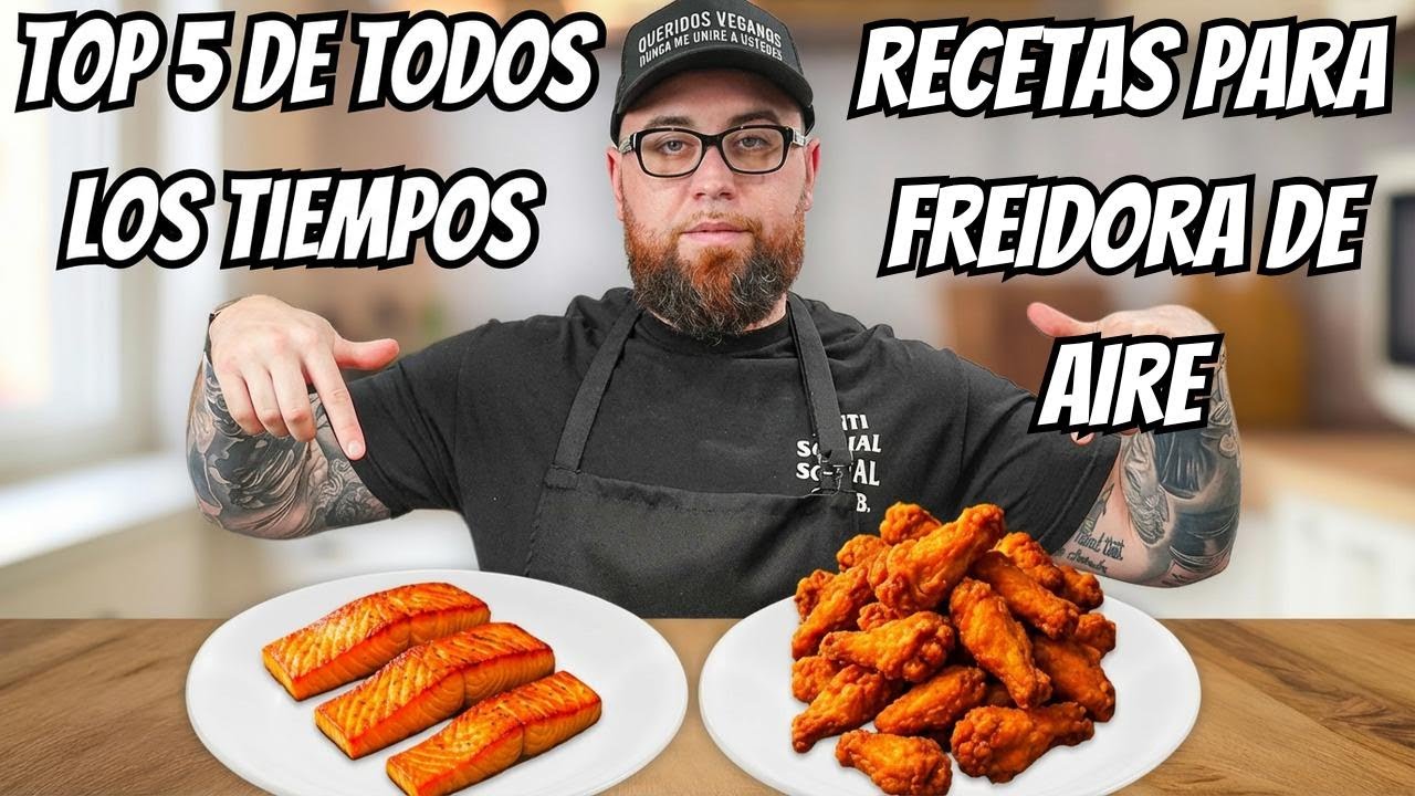 Mis 5 platillos favoritos para preparar en la freidora de aire