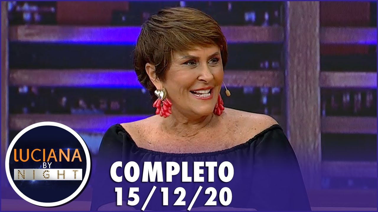 Luciana by Night  - (15/12/20) | Completo