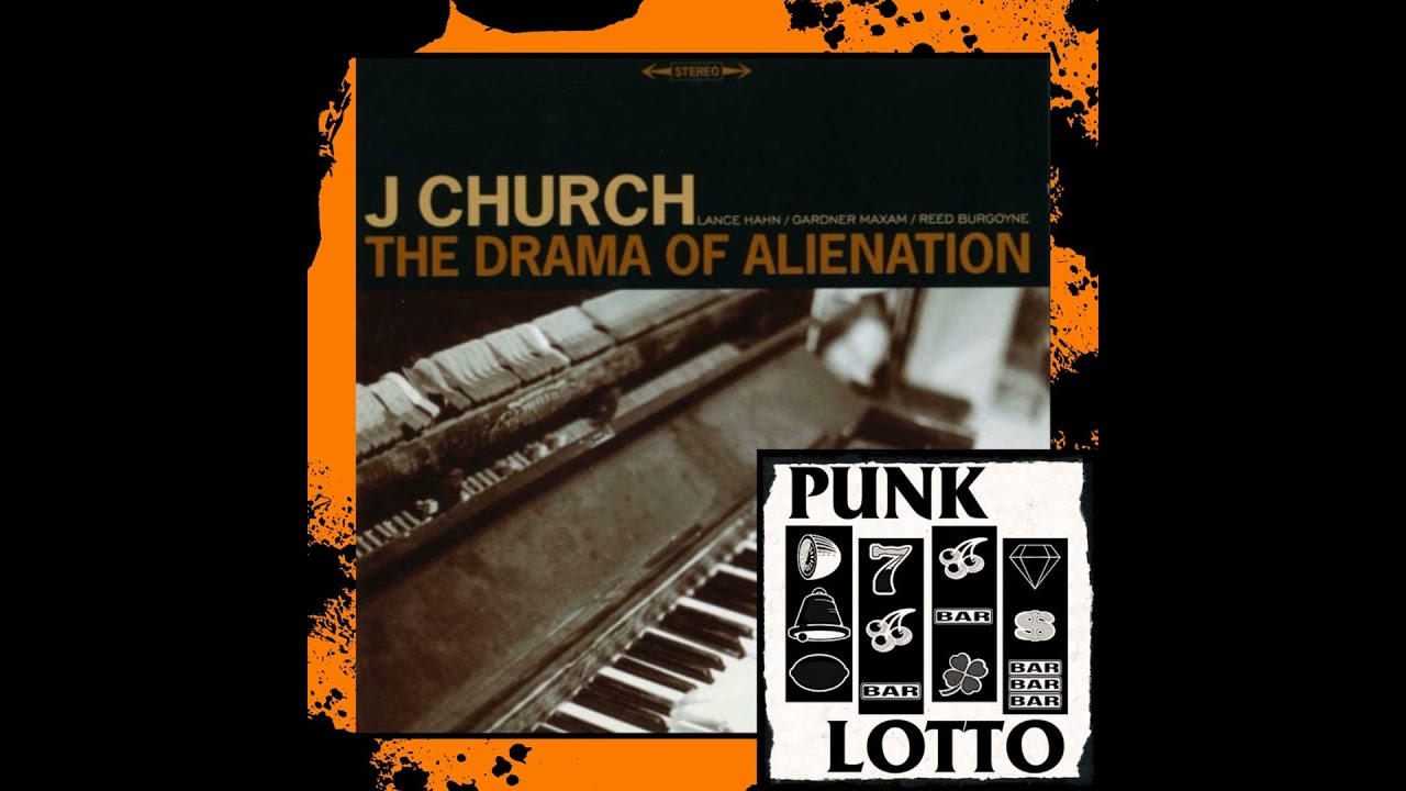 The Drama of Alienation by J Church (1996)