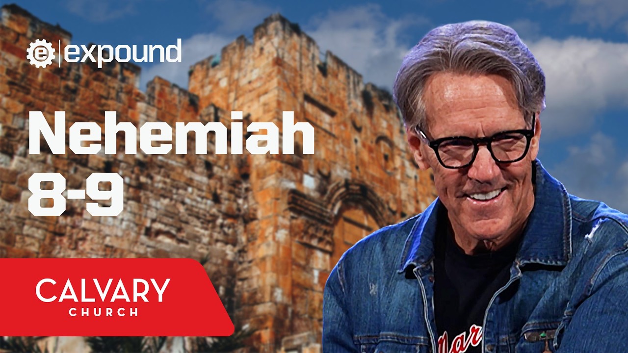 Nehemiah 8-9 - Skip Heitzig