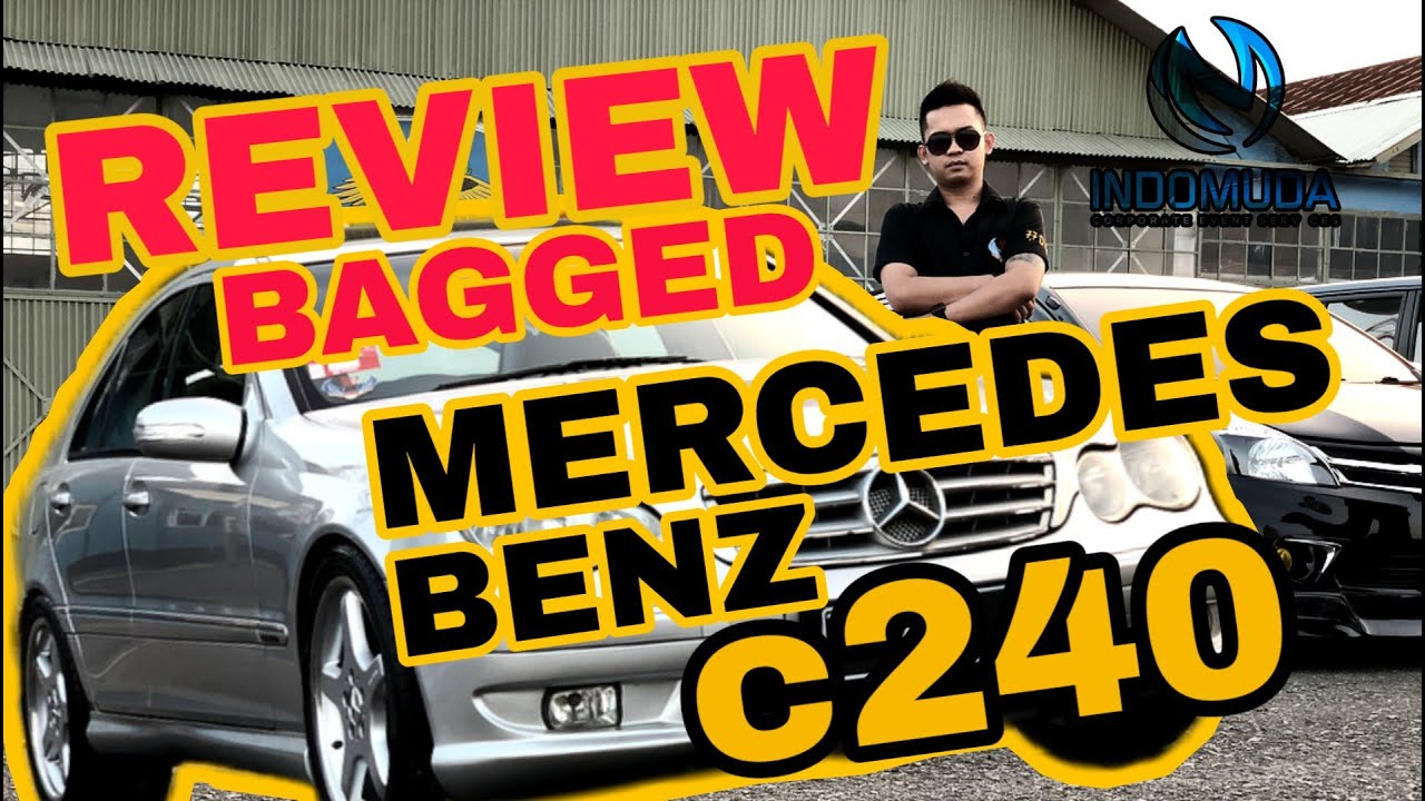 #IMTOMOTIF REVIEW BAGGED MERCEDES BENZ C240 | VOL.3
