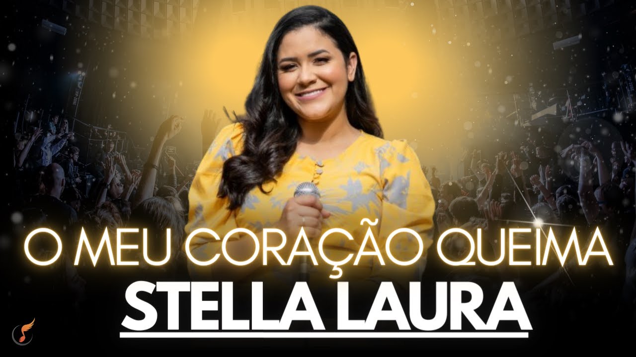 Stella Laura | Os Melhores Clipes -  [DVD Meu Cora&ccedil;&atilde;o Queima]