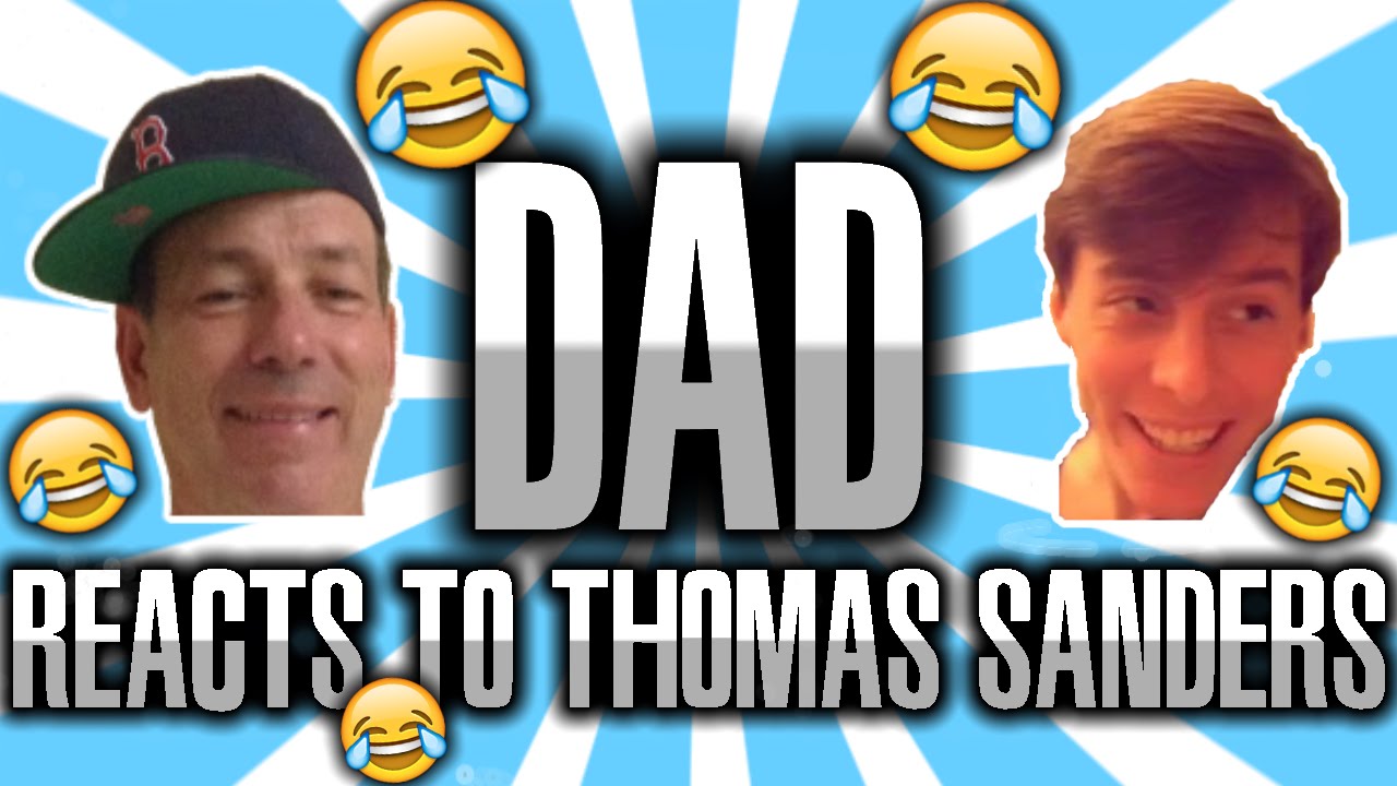 My Dad Reacts To Thomas Sanders Vines! (HILARIOUS!!! MUST WATCH!!)
