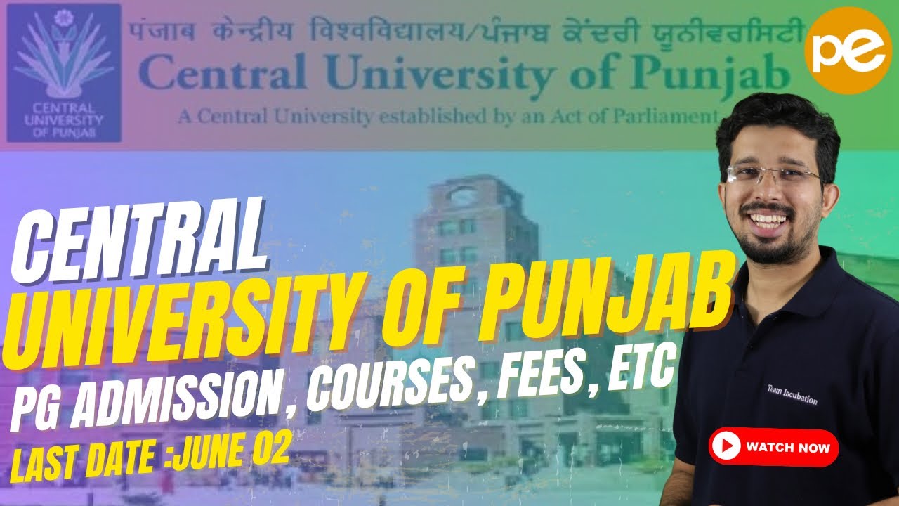 Central University of Punjab | CUET PG 2025 | Admission,Courses Eligibility and Fees |PEPP