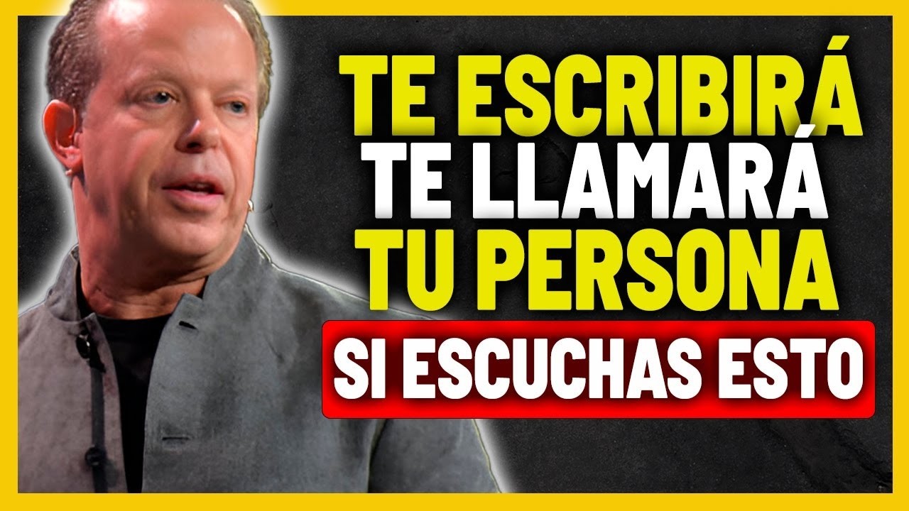 Hará el PRIMER PASO Para Buscarte | Ley de Atracción Joe Dispenza