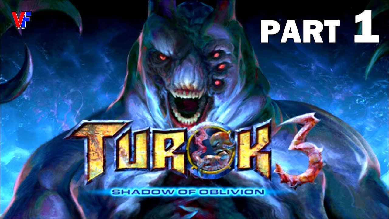 TUROK 3 SHADOW OF OBLIVION LONGPLAY WALKTHROUGH GAMEPLAY | PART 1 | FULL GAME | NO COMMENTARY |