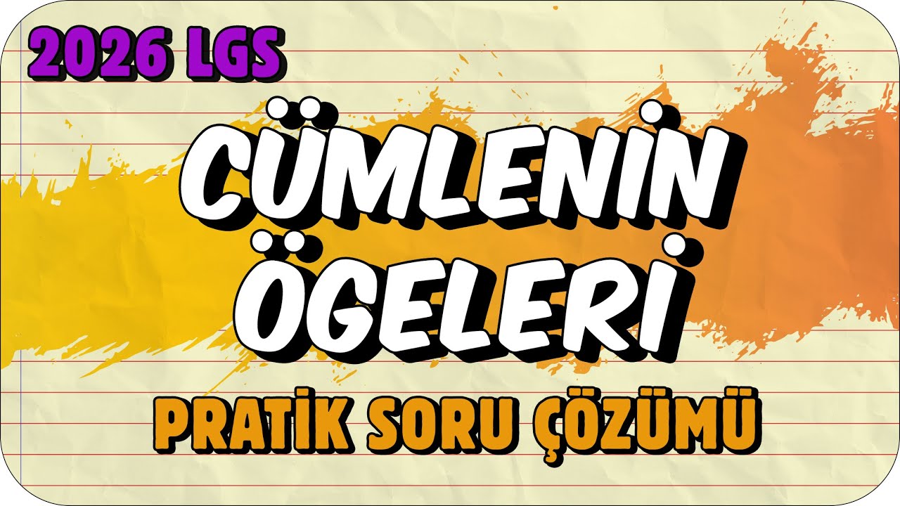Cümlenin Ögeleri Nasıl Bulunur? 📙 LGS Türkçe Soru Çözümü