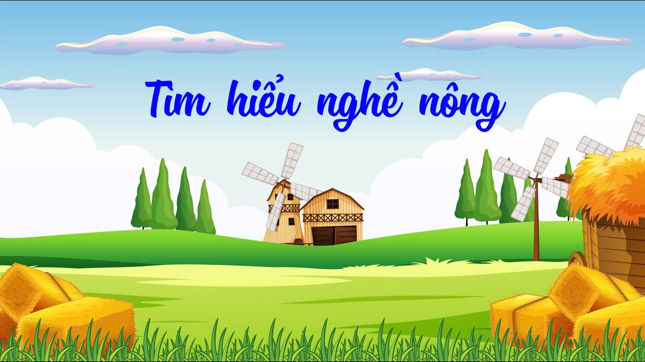 KPKH: Tìm hiểu nghề nông - OLM Mầm non [OLM.VN]