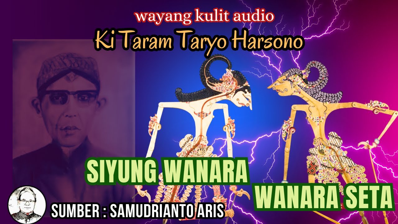 Ki Taram Taryo Harsono - Siyungwanara & Wanaraseta