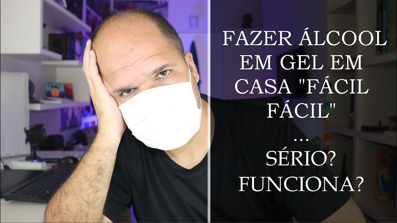 Podemos fazer álcool em gel (eficiente) em casa? Funciona?