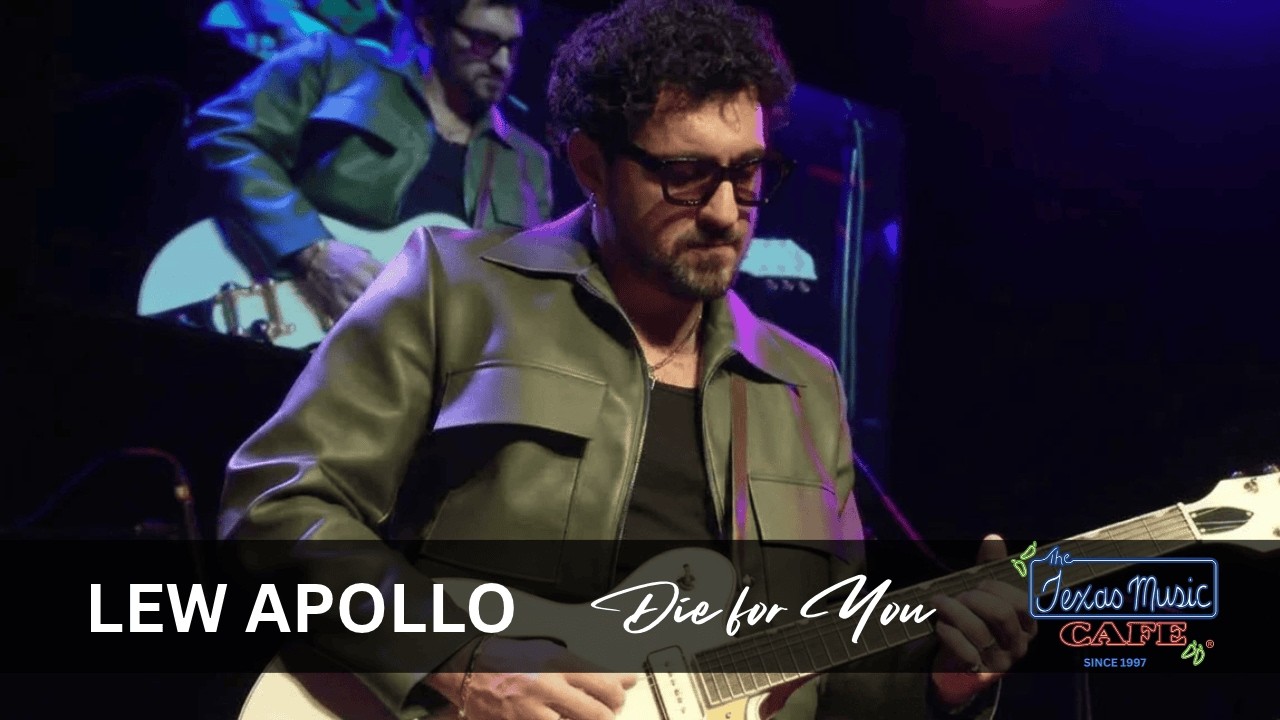 Lew Apollo - Die For You (LIVE! @ The Texas Music Cafe®)