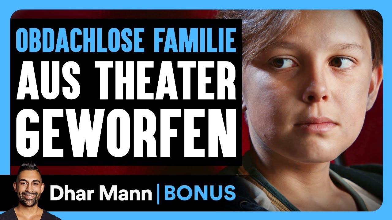 EINE OBDACHLOSE FAMILIE Aus Theater Geworfen | Dhar Mann Studios Bonus