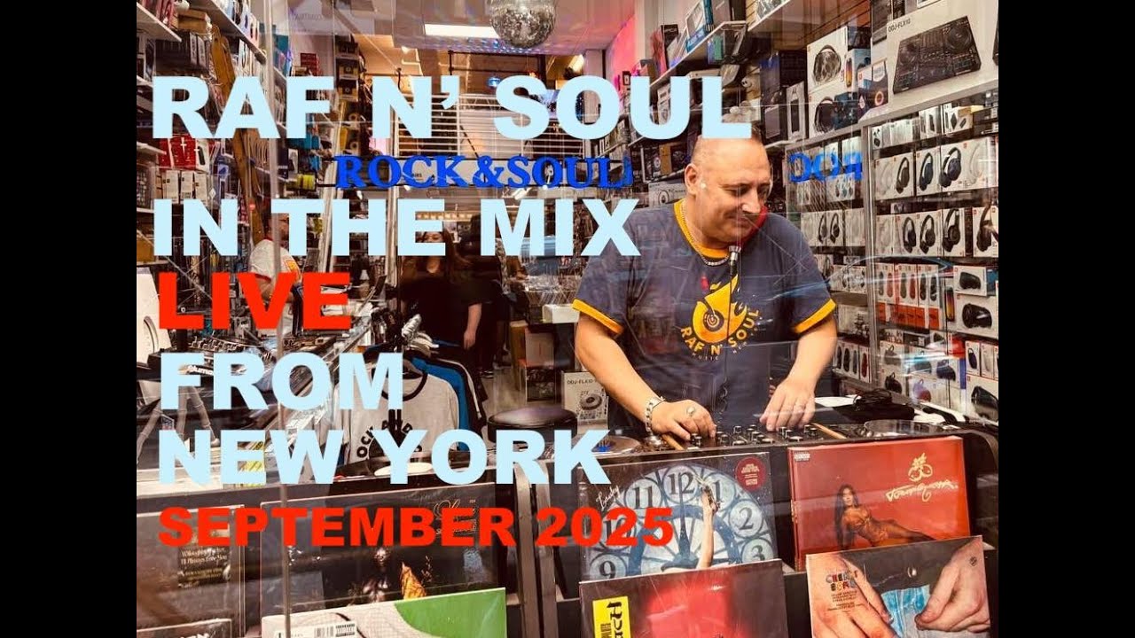 RAF N SOUL SPECIAL DJ SET AT THE ROCK AND SOUL RECORDS STORE NEW YORK SEPT 2025
