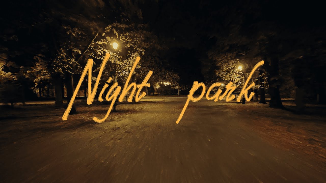 Night park with relaxing music